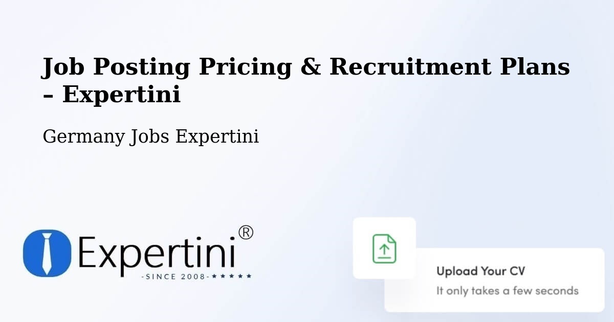 Job Posting Pricing & Recruitment Plans – Kandel - Kandel, Germany Jobs Expertini